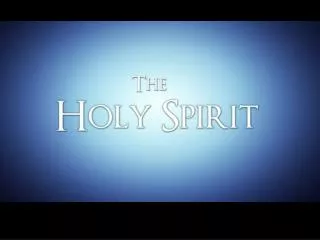 The Baptism of the Holy Spirit