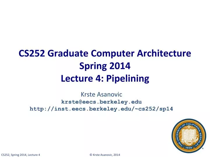 cs252 graduate computer architecture spring 2014 lecture 4 pipelining