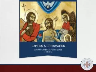 BAPTISM &amp; CHRISMATION