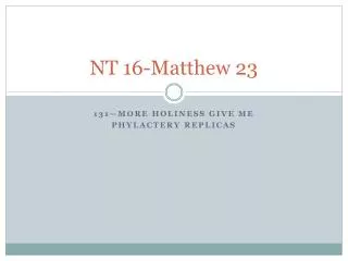 NT 16-Matthew 23