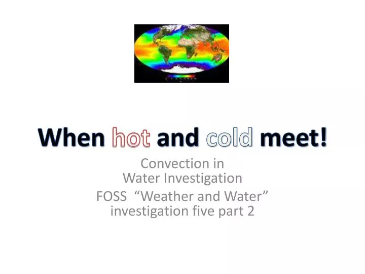 convection in water investigation foss weather and water investigation five part 2