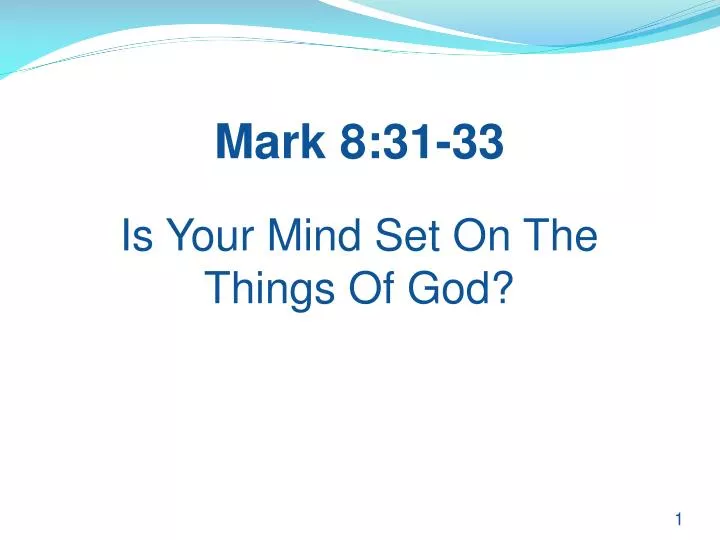 is your mind set on the things of god