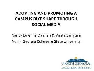 Nancy Eufemia Dalman &amp; Vinita Sangtani North Georgia College &amp; State University