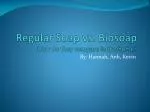 Comparing Biosoap and Regular Soap: Effectiveness in Home Germ Elimination - slide 1