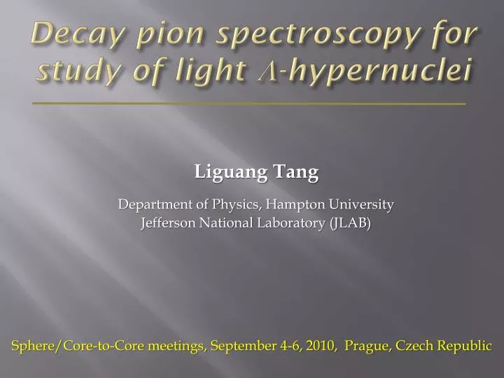 decay pion spectroscopy for study of light hypernuclei
