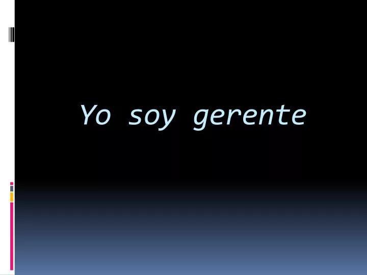 yo soy gerente