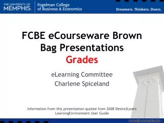FCBE eCourseware Brown Bag Presentations Grades