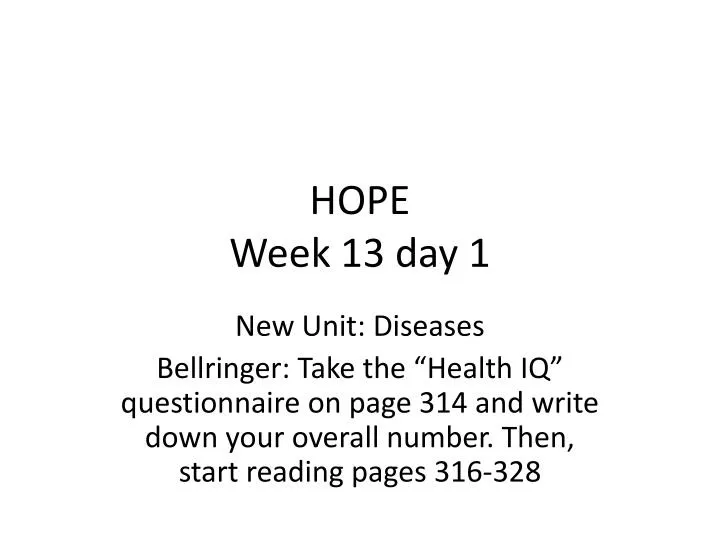 hope week 13 day 1
