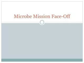 Microbe Mission Face-Off