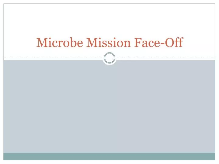 microbe mission face off