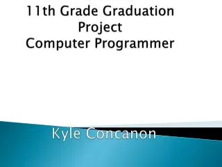 11th Grade Graduation Project Computer Programmer