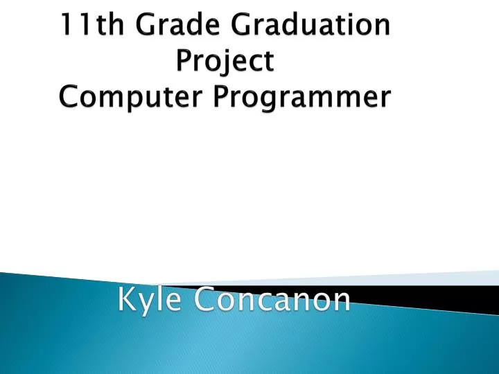 11th grade graduation project computer programmer