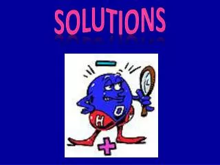 Solutions