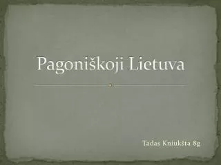 Pagoni škoji Lietuva