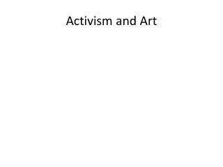 Activism and Art