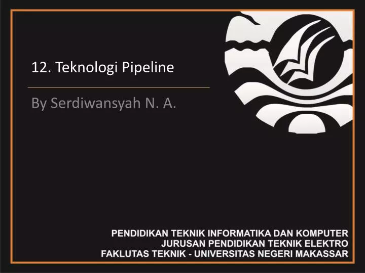 12 teknologi pipeline