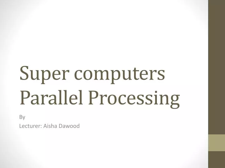 super computers parallel processing