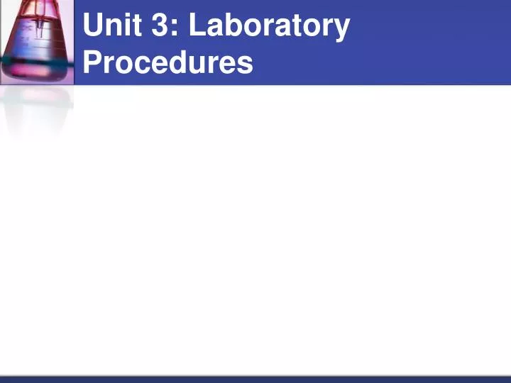 unit 3 laboratory procedures