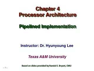 Chapter 4 Processor Architecture Pipelined Implementation