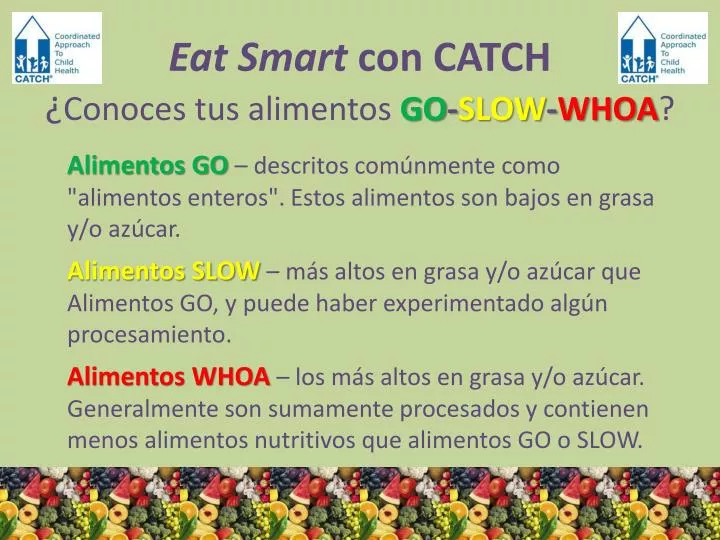 eat smart con catch conoces tus alimentos go slow whoa
