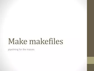 Make makefiles