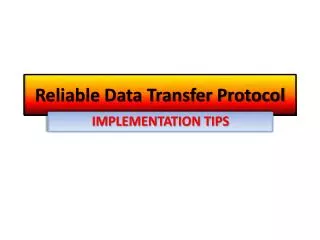 Reliable Data Transfer Protocol