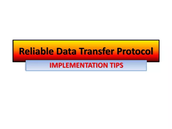 reliable data transfer protocol