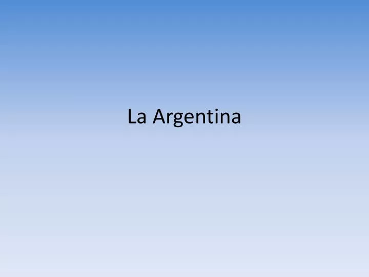 la argentina