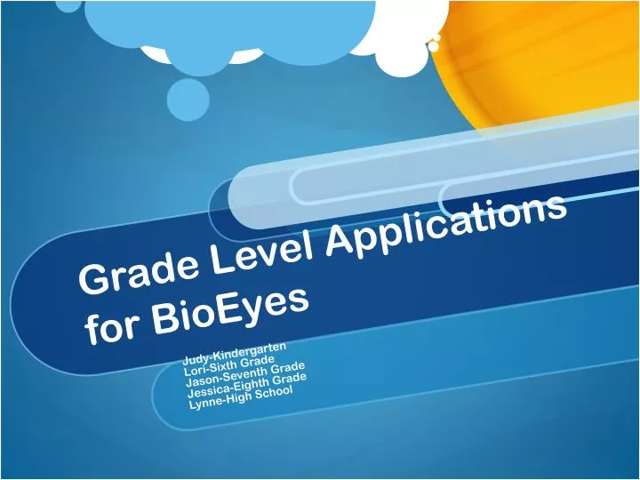 grade level applications for bioeyes