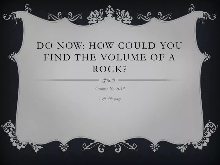 do now how could you find the volume of a rock