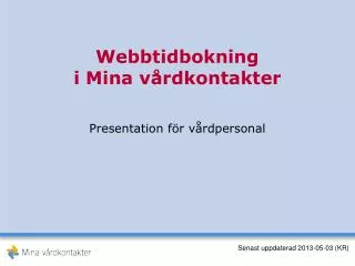 Webbtidbokning i Mina vårdkontakter