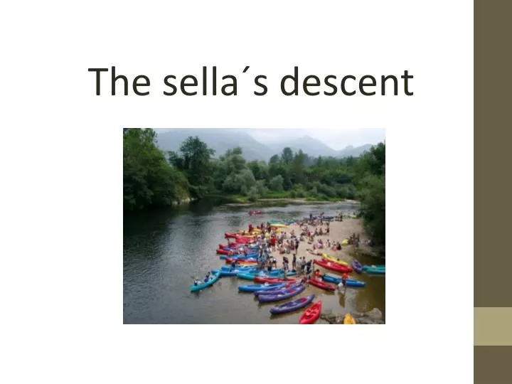 the sella s descent