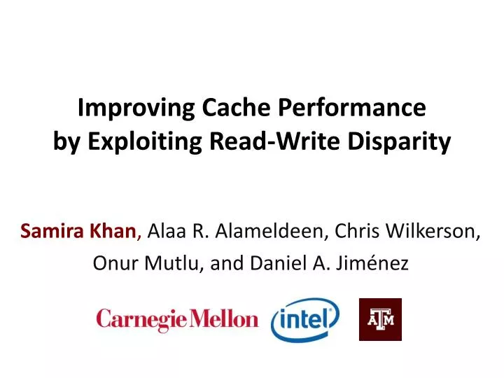 improving cache performance by exploiting read write disparity