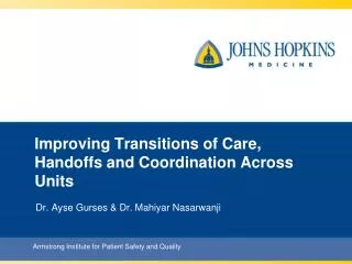 Improving Transitions of Care, Handoffs and Coordination Across Units