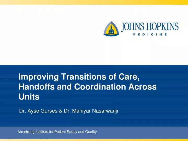 improving transitions of care handoffs and coordination across units