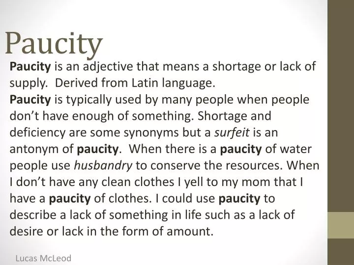 paucity