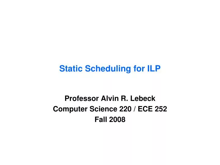static scheduling for ilp