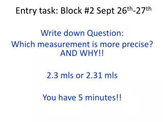 Entry task: Block #2 Sept 26 th -27 th