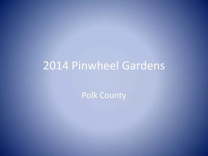 2014 pinwheel gardens