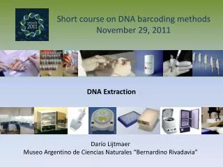 Short course on DNA barcoding methods November 29, 2011