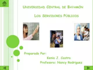 universidad central de bayam n los servidores p blicos