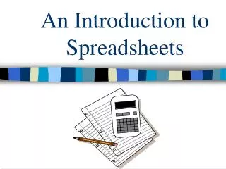 An Introduction to Spreadsheets