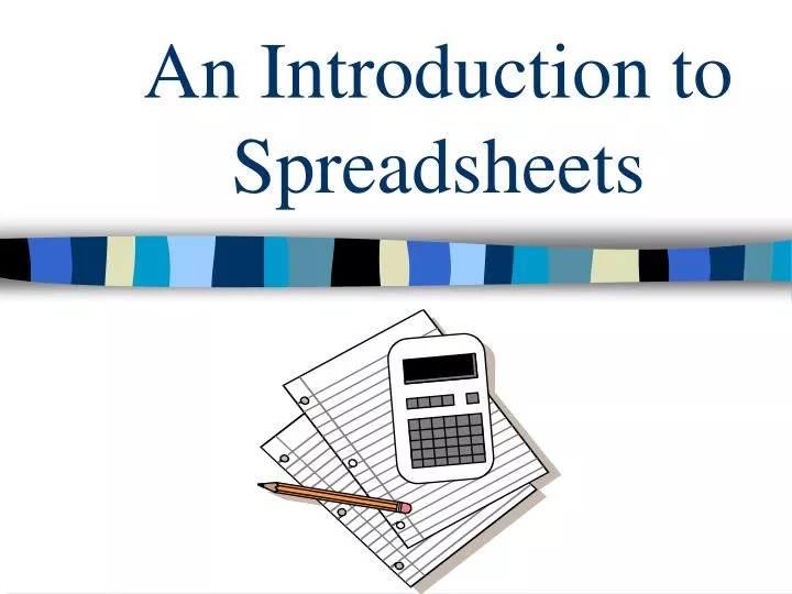 an introduction to spreadsheets