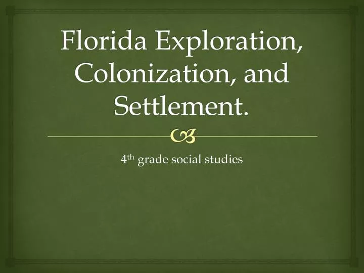 florida exploration colonization and settlement