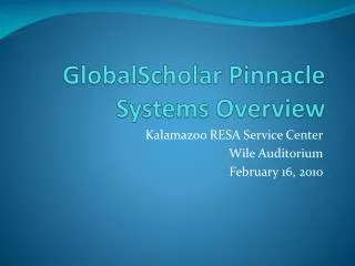 GlobalScholar Pinnacle Systems Overview