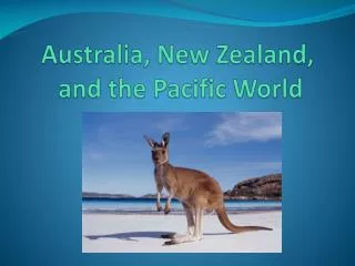 Australia, New Zealand, and the Pacific World