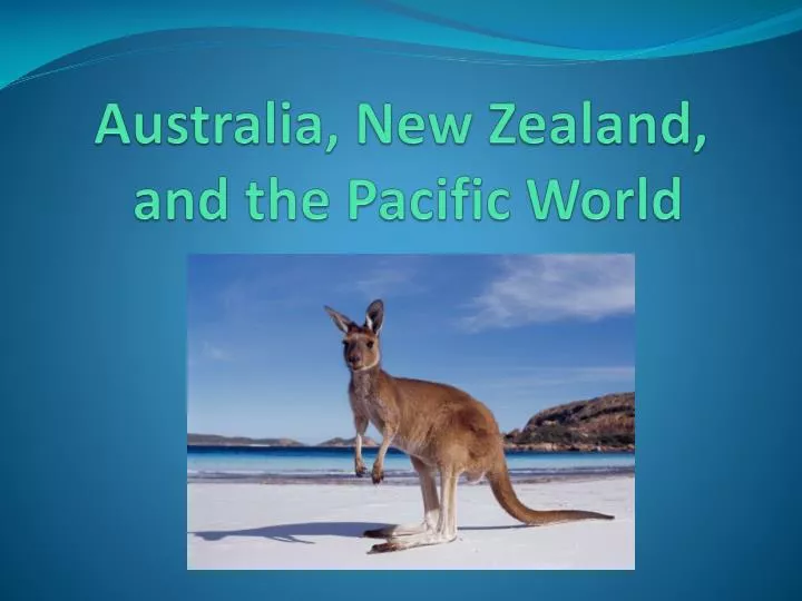 australia new zealand and the pacific world