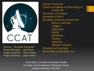 Jason Glenn, University of Colorado, Boulder Formation and Development of Molecular Clouds