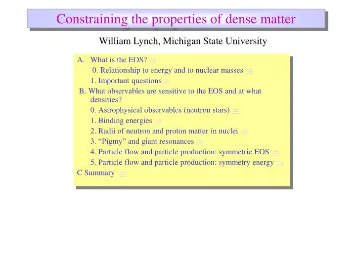 constraining the properties of dense matter