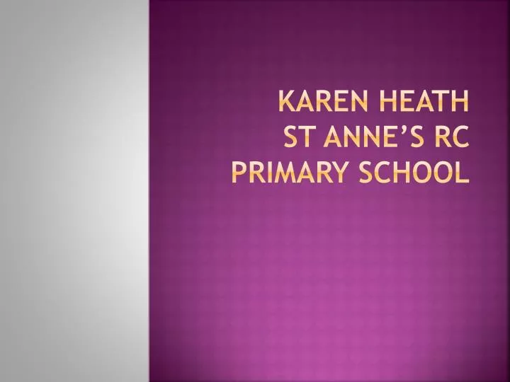 karen heath st anne s rc primary school